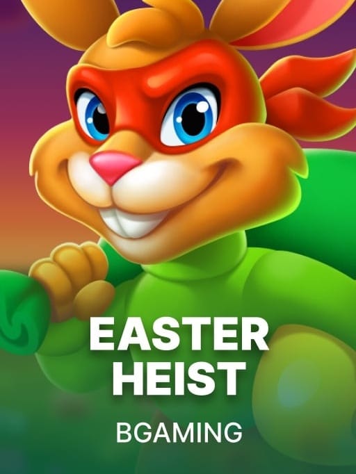 Easter Heist
